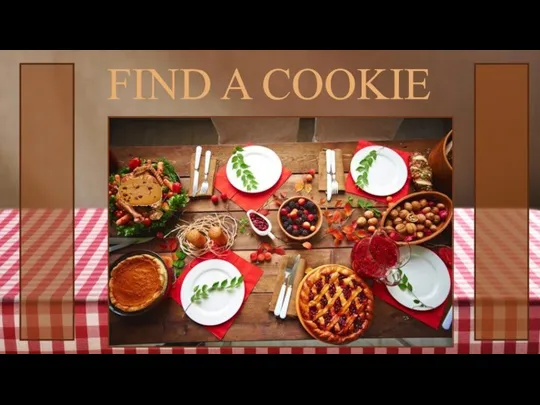 FIND A COOKIE