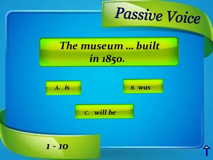 The museum … built in 1850. A. is C. will