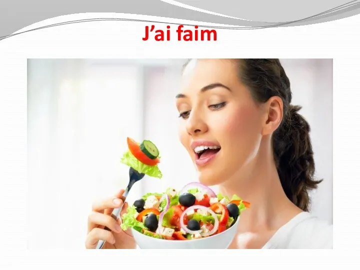 J’ai faim