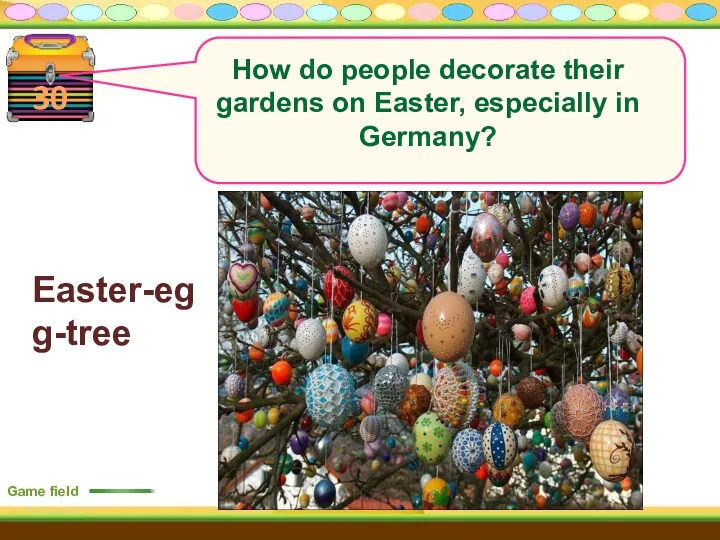 Easter-egg-tree Game field 30