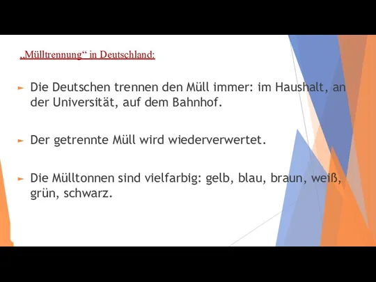 „Mülltrennung“ in Deutschland: Die Deutschen trennen den Müll immer: im