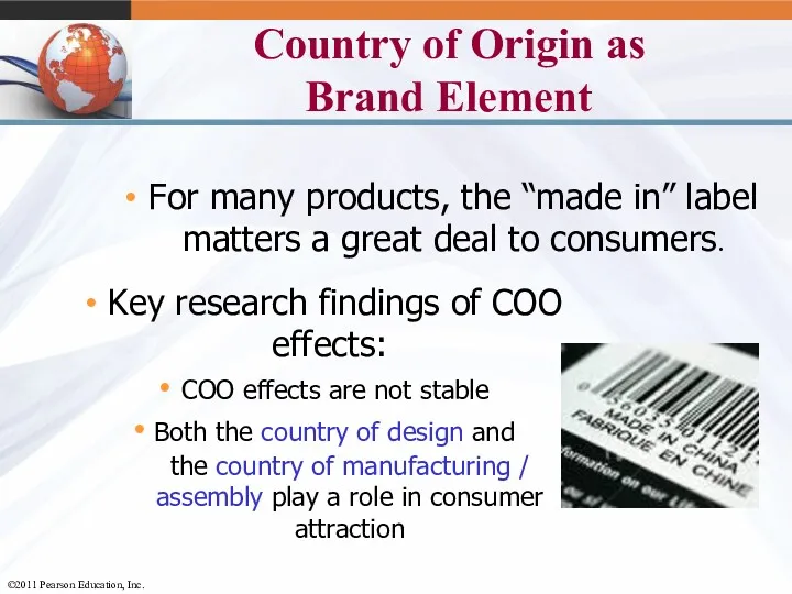 Country of Origin as Brand Element For many products, the