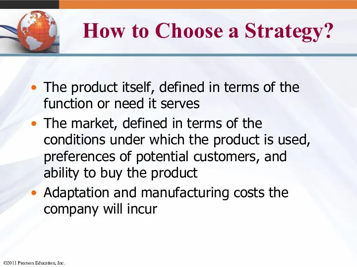 How to Choose a Strategy? The product itself, defined in