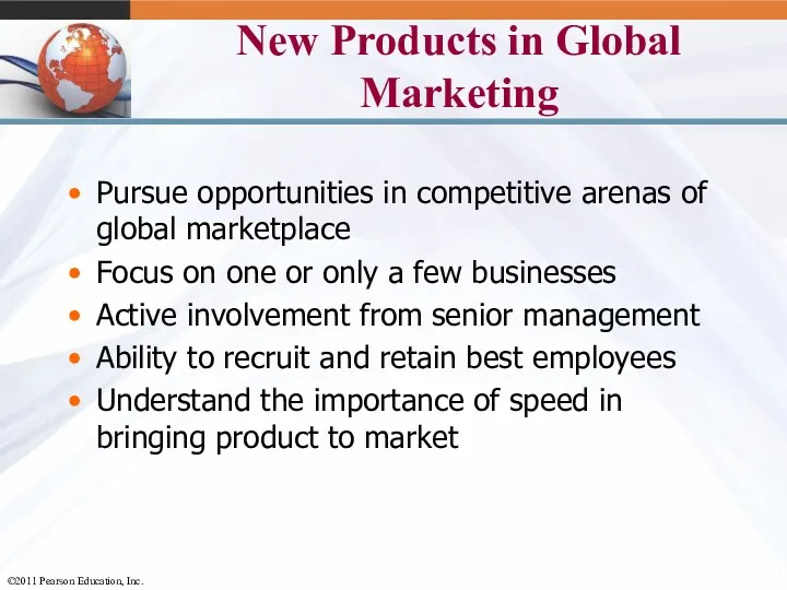 New Products in Global Marketing Pursue opportunities in competitive arenas
