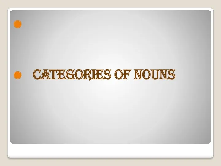 Categories of Nouns