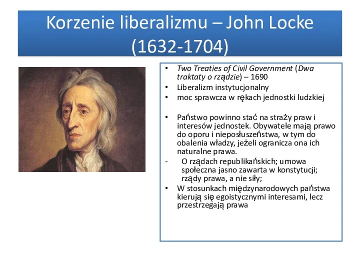 Korzenie liberalizmu – John Locke (1632-1704) Two Treaties of Civil Government (Dwa traktaty