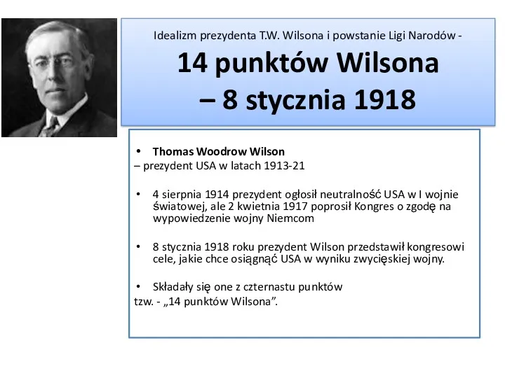 Idealizm prezydenta T.W. Wilsona i powstanie Ligi Narodów - 14 punktów Wilsona –