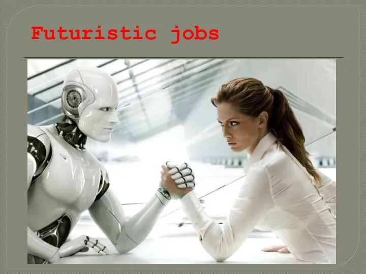 Futuristic jobs