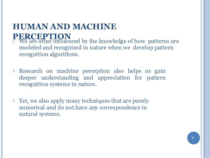 HUMAN AND MACHINE PERCEPTION We are often influenced by the