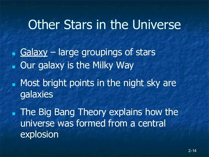 2- Other Stars in the Universe Galaxy – large groupings