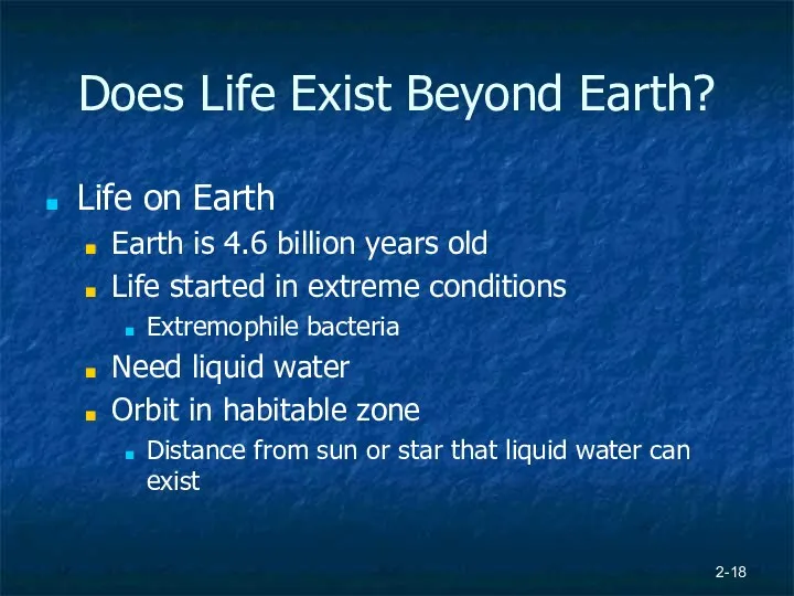 2- Does Life Exist Beyond Earth? Life on Earth Earth