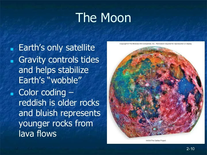 2- The Moon Earth’s only satellite Gravity controls tides and