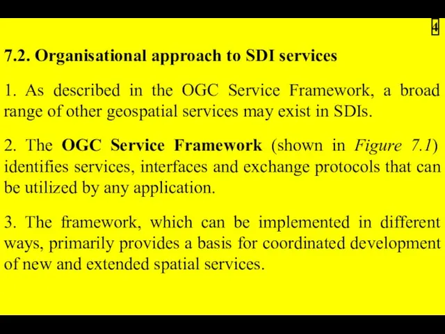7.2. Organisational approach to SDI services 1. As described in