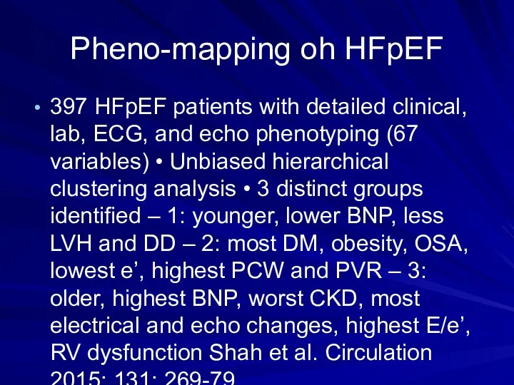 Pheno-mapping oh HFpEF 397 HFpEF patients with detailed clinical, lab,