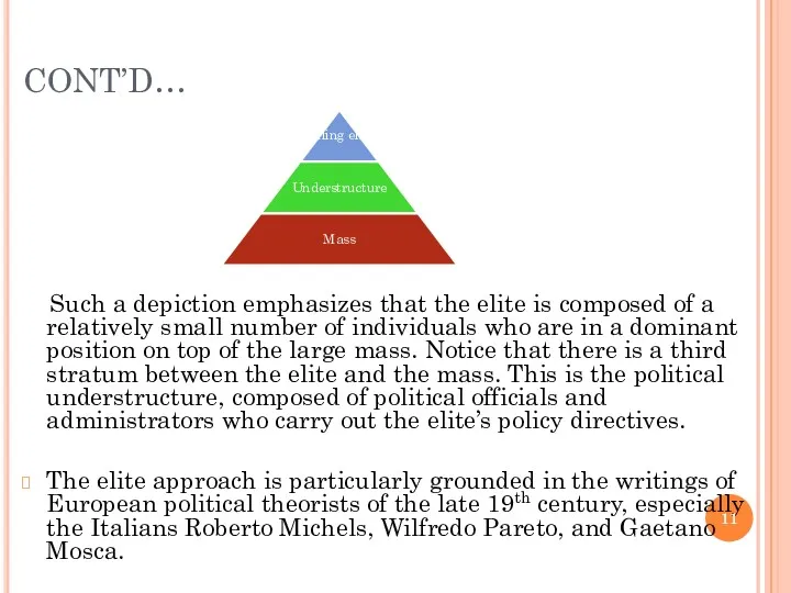 CONT’D… Such a depiction emphasizes that the elite is composed