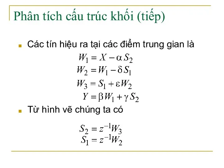 Phân tích cấu trúc khối (tiếp) Các tín hiệu ra