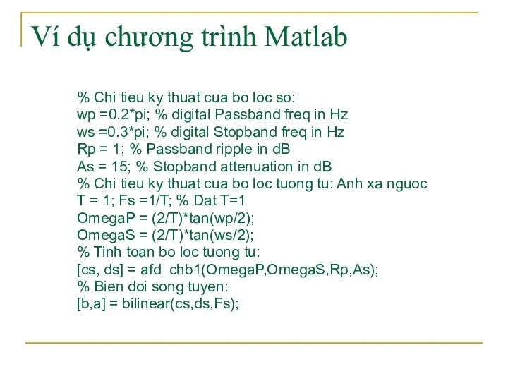 Ví dụ chương trình Matlab % Chi tieu ky thuat