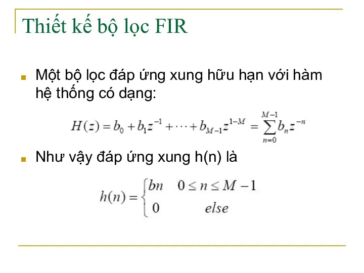 Thiết kế bộ lọc FIR Một bộ lọc đáp ứng