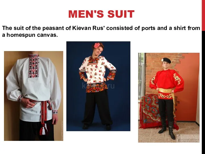 MEN'S SUIT The suit of the peasant of Kievan Rus'