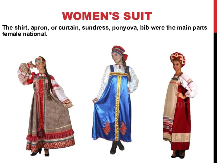 WOMEN'S SUIT The shirt, apron, or curtain, sundress, ponyova, bib were the main parts female national.