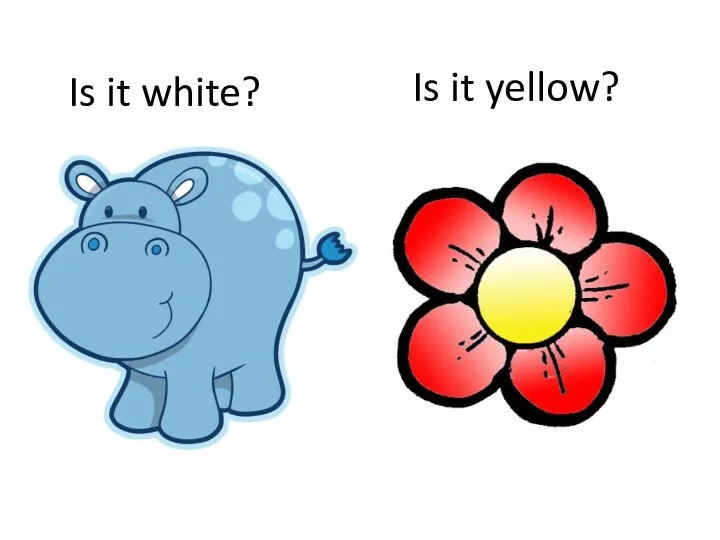 Is it white? Is it yellow?