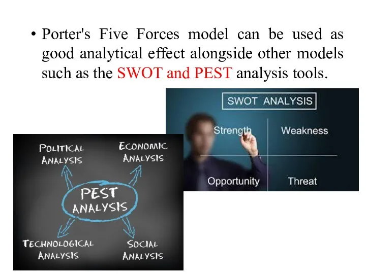Porter's Five Forces model can be used as good analytical