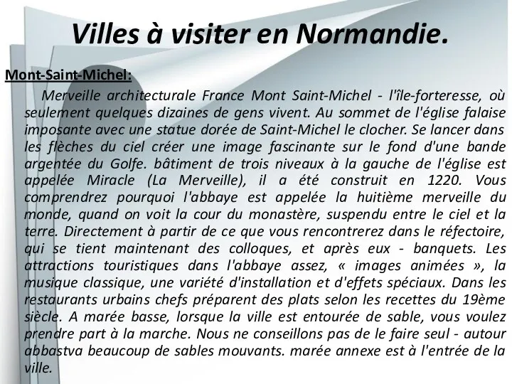 Villes à visiter en Normandie. Mont-Saint-Michel: Merveille architecturale France Mont Saint-Michel - l'île-forteresse,