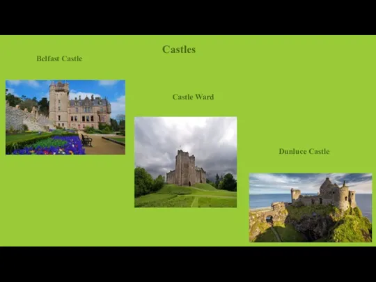 Castles Belfast Castle Castle Ward Dunluce Castle