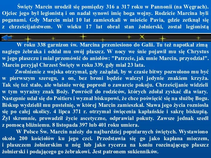 Święty Marcin urodził się pomiędzy 316 a 317 roku w