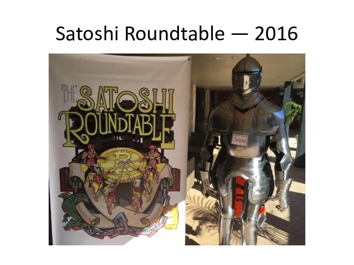 Satoshi Roundtable — 2016