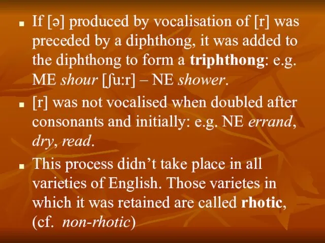 If [ə] produced by vocalisation of [r] was preceded by