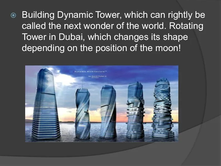 Building Dynamic Tower, which can rightly be called the next