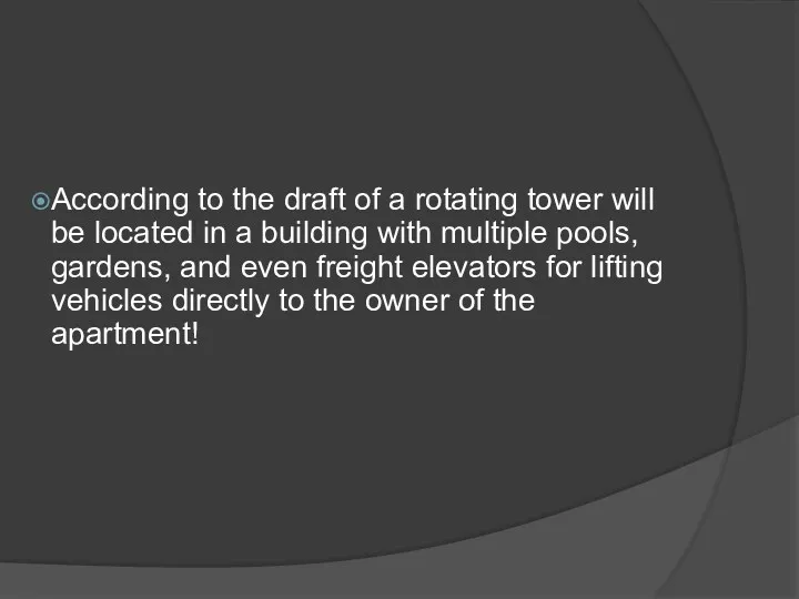 According to the draft of a rotating tower will be