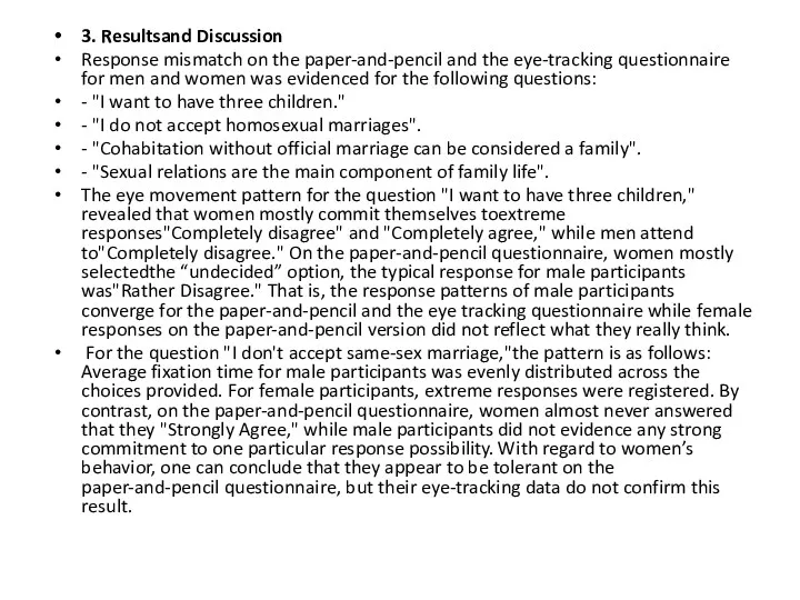 3. Resultsand Discussion Response mismatch on the paper-and-pencil and the eye-tracking questionnaire for