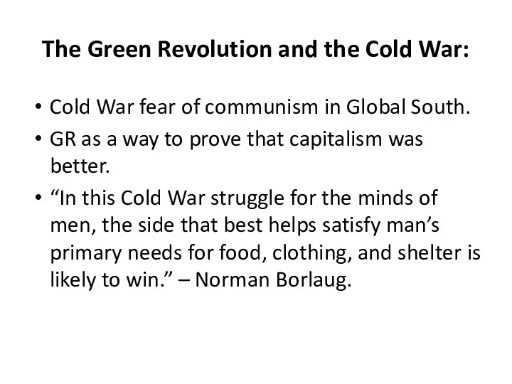 The Green Revolution and the Cold War: Cold War fear of communism in