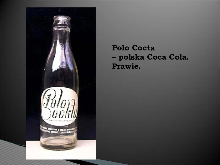 Polo Cocta – polska Coca Cola. Prawie.