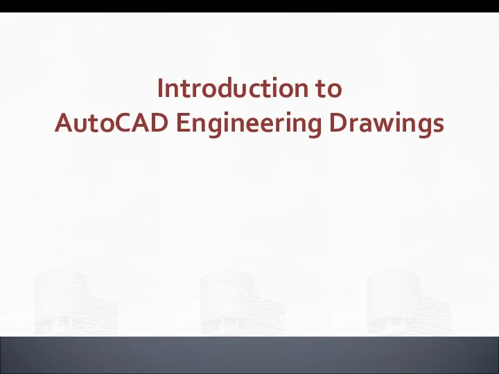 Introduction to AutoCAD Engineering Drawings