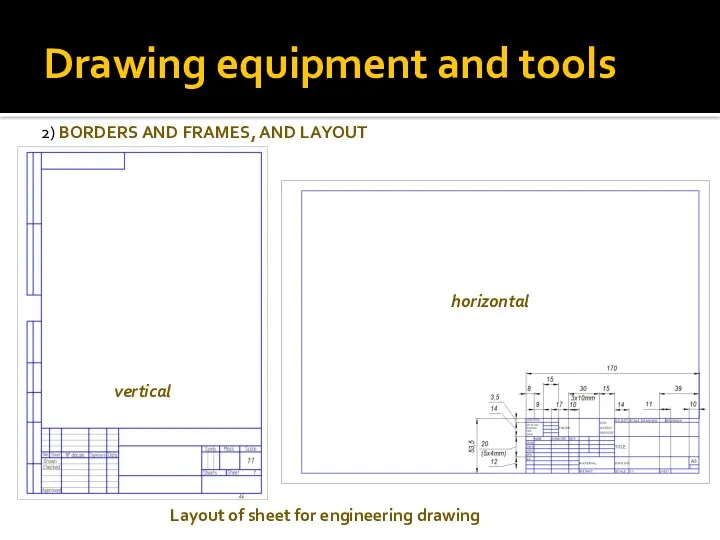 Drawing equipment and tools 2) BORDERS AND FRAMES, AND LAYOUT