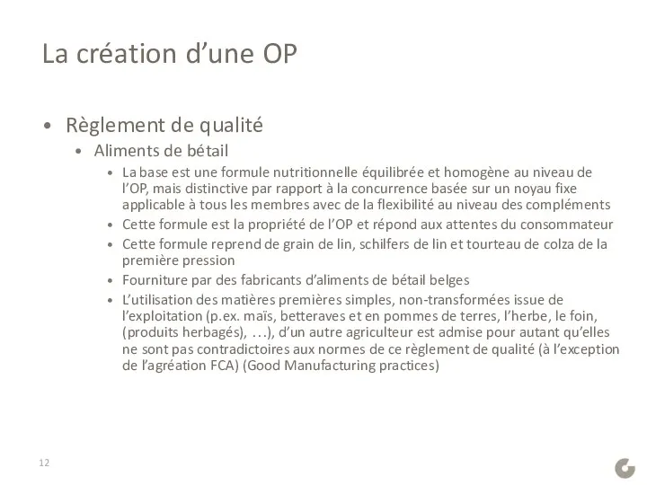 La création d’une OP Règlement de qualité Aliments de bétail