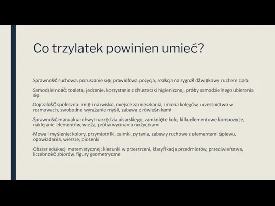 Co trzylatek powinien umieć? Sprawność ruchowa: poruszanie się, prawidłowa pozycja,