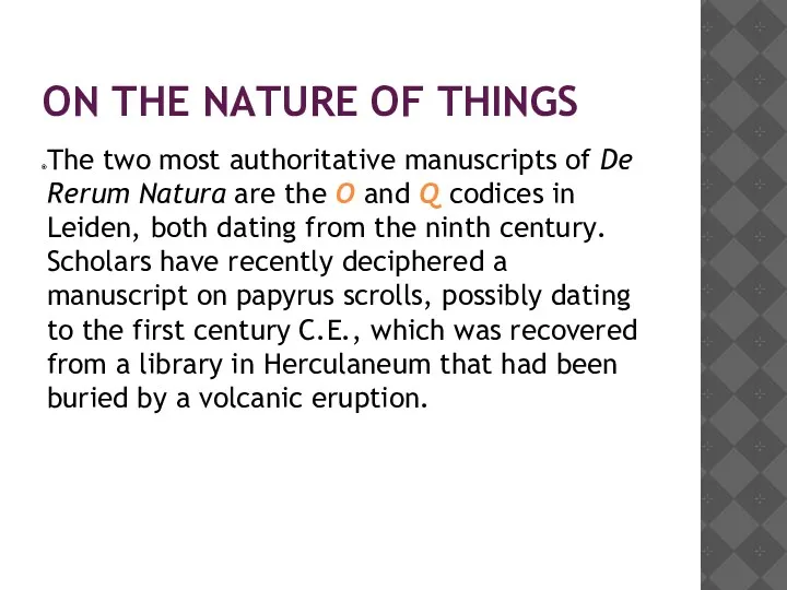 ON THE NATURE OF THINGS The two most authoritative manuscripts of De Rerum