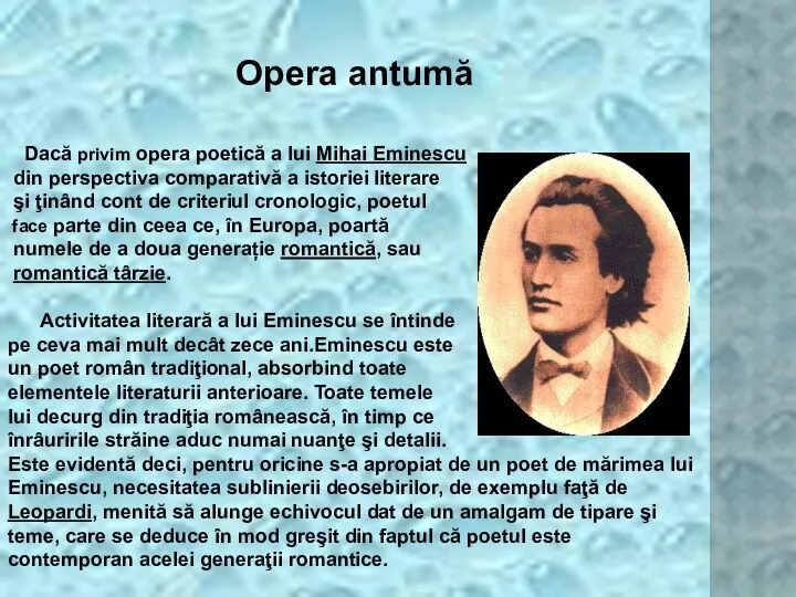Opera antumă Dacă privim opera poetică a lui Mihai Eminescu din perspectiva comparativă
