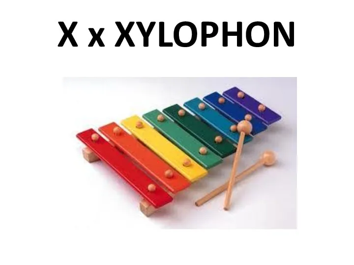 X x XYLOPHON