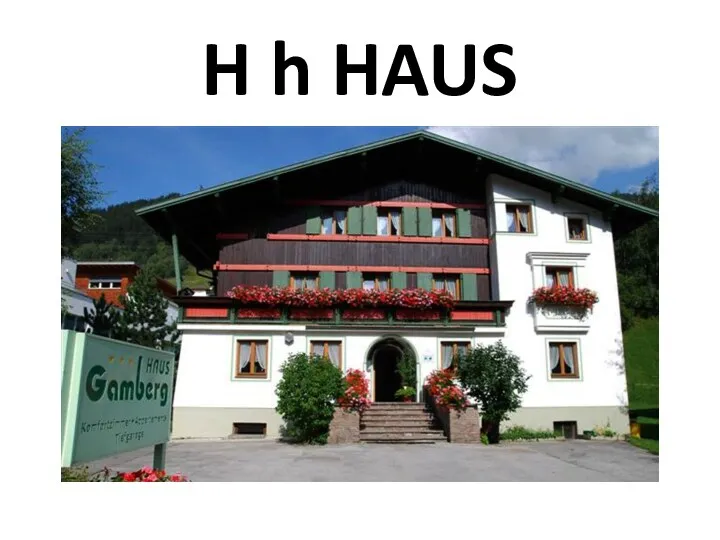 H h HAUS