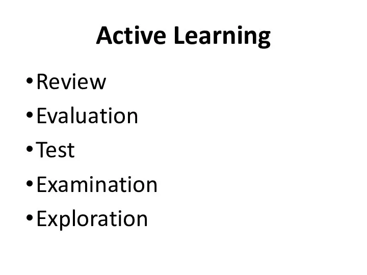 Active Learning Review Evaluation Test Examination Exploration