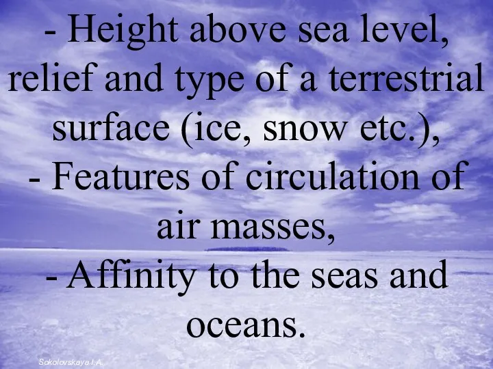 - Height above sea level, relief and type of a