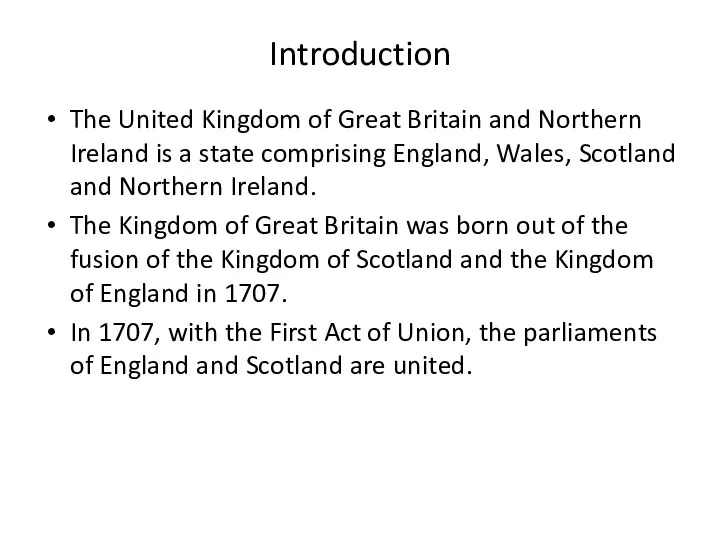 Introduction The United Kingdom of Great Britain and Northern Ireland