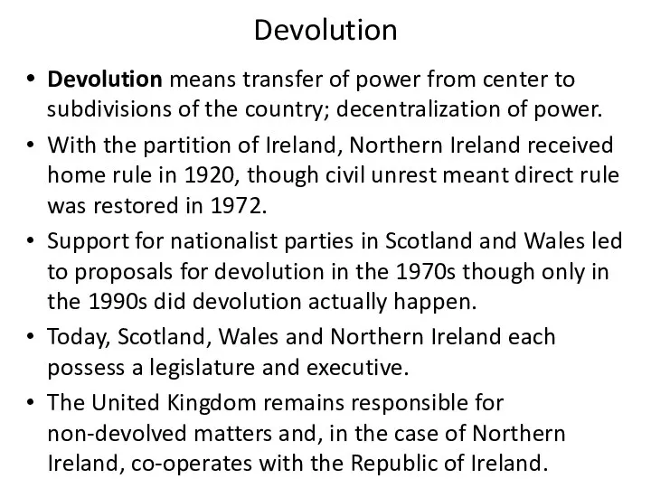 Devolution Devolution means transfer of power from center to subdivisions