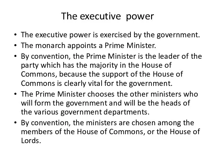 The executive power The executive power is exercised by the