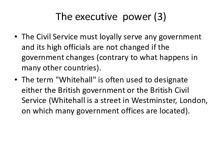 The executive power (3) The Civil Service must loyally serve